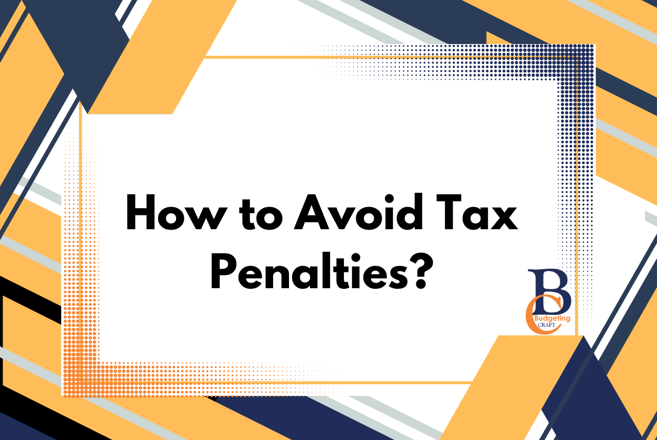 How to Avoid Tax Penalties