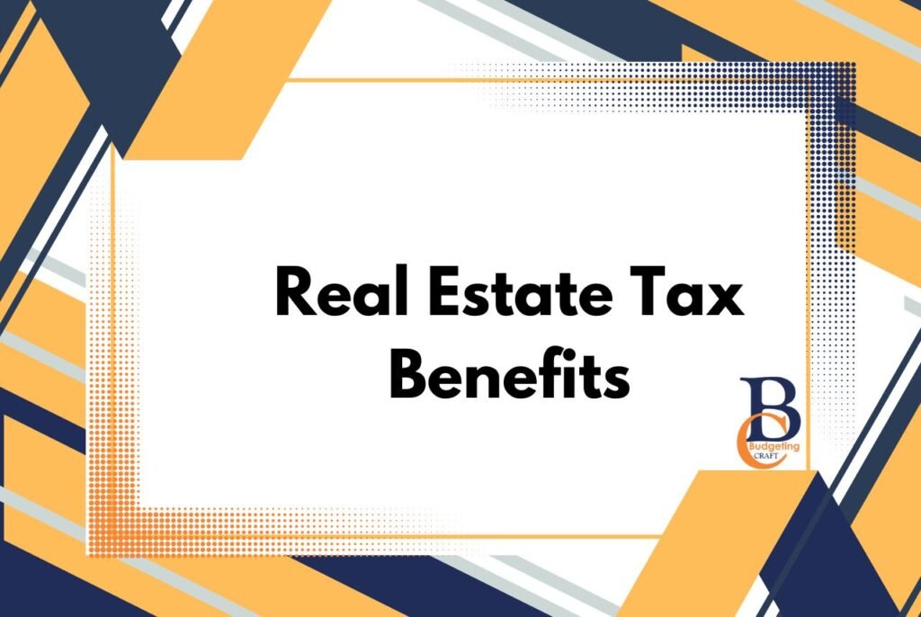 Real Estate Tax Benefits